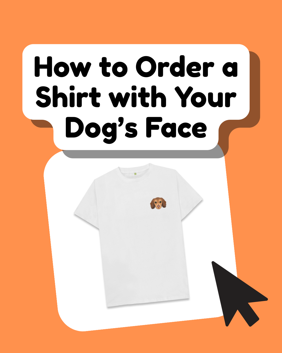 How to Order a Shirt with Your Dog’s Face