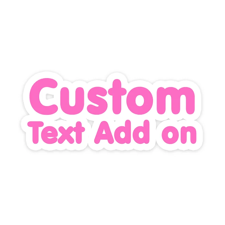 Custom Text Add On